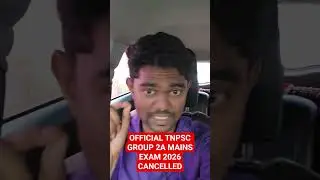 OFFICIAL TNPSC GROUP 2A MAINS EXAM 2026 CANCELLED