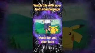 Ash Pikachu new avm video|| Pokemon the beginning of Ash