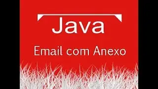 Aula de Java 092 - Enviando email com anexo
