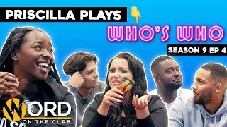 PRISCILLA ANYABU RECKONS SAVAGE DAN'S 1ST CRUSH WAS NEEKY AND CLAPPED | WHO'S WHO (S.9 EP.4)