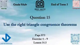 Use the right triangle congruence theorems | Q15 P1 | 9A | EoT3 |