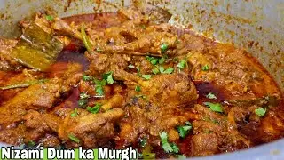 Famous Nizami dam ka Murgh❤️ Authentic Most popular Hyderabadi Chicken recipe👌By Zaika-e-Lucknow ❤️