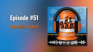Episode 51 - Republic Airport
