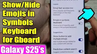 How to Show or Hide Emojis in Symbols Keyboard for Gboard 🎭 | Galaxy S25 🔥
