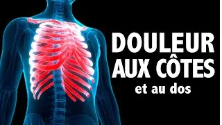 Soulager la douleur au DOS et aux CÔTES