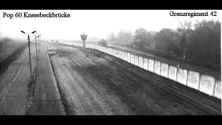 Grenzer Vlog 60 - Postenpunkt 60 Knesebeckbrücke - Grenzregiment 42