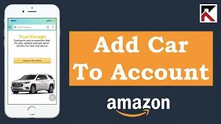 How To add Your Car To Amazon Account