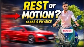 Rest And Motion class :-9th By:- Satish Bhaiya 