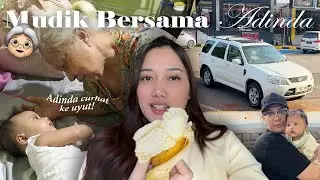 MUDIK BERSAMA ADINDA KE RUMAH UYUTNYA