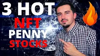 3 Hot NFT Penny Stocks to buy now ?!🔥 | Ready To EXPLODE🌋|  [Crypto/Non-Fungible Token Sector]
