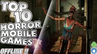 Top 10 HORROR Mobile Games 2020 [OFFLINE !!][Android & iOS][Free+Paid]