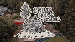 Cedar House Sessions Trailer