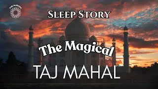 Calming Sleep Story Meditation | Travel To The Magical Taj Mahal | Black Screen