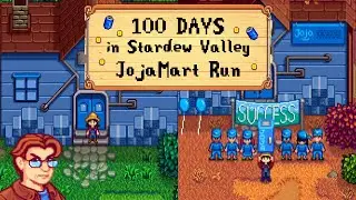 I played 100 days in Stardew Valley - JojaMart Edition