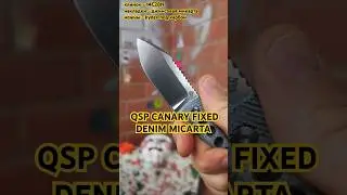 ШЕЙНАЯ КАНАРЕЙКА В ДЖИНСАХ. QSP Canary fixed denim micarta. Почти идеал. #fixed #knife
