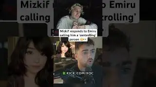 xQc reacts to Mizkif RESPONSE To Emiru's ACCUSATIONS 😬 #xqc #mizkif #emiru