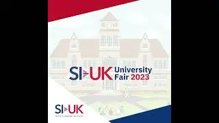 Discover Your Path to Success at the SI- UK University Education Fair 2023