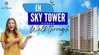 EH Sky Tower Walkthrough | 3 & 4 BHK Luxury Flats in Bavdhan Pune | Engineers Horizon