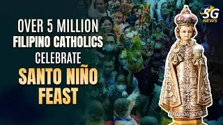 Over 5 Million Filipino Catholics Celebrate Santo Ni&ntilde;o Feast | SG News