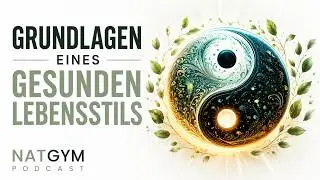 Grundlagen eines gesunden Lebensstils