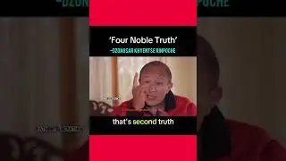 &ldquo;The Four Noble Truths &mdash; Dzongsar Khyentse Rinpoche&rdquo;#FourNobleTruths#Buddhism#BuddhaTeachings#Dharma