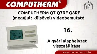 Computherm Q7 Q7RF Q8RF (meg&uacute;jult k&uuml;lsővel) videobemutat&oacute; - 16 A gy&aacute;ri alaphelyzet vissza&aacute;ll&iacute;t&aacute;sa