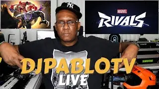 #DJPABLOTV Live  (MARVEL RIVALS  Gameplay) (APRIL 1)
