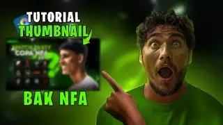 TUTORIAL THUMBNAIL DA WATCH PARTY DA FINAL DA NFA 💚💚💚 #nfa #bak #designer #arte