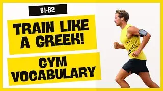 Greek Gym & Fitness Vocabulary | Advanced Greek Words & Phrases for the Gym