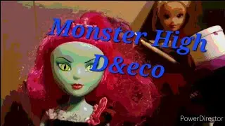 Monster high: D&co