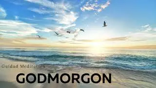 Godmorgon ✧ Guidad Meditation