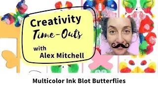 Alex Mitchell Creativity Time-Out VIDEO: Multicolor Ink Blot Butterflies