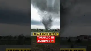 TORNADO in Andover * INSANE LIVE FOOTAGE * #tornado #scary #nature #dangerous #livefootage