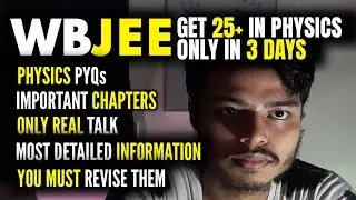 WBJEE 2021 : Most important physics chapters || Don't FORGET to revise || wbjee exam series | Part 4