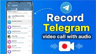 How to Record Telegram Video Call | Record Telegram Calls
