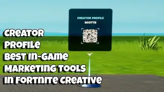 Creator Profile Device - Best In-Game Marketing Tools in Fortnite Creative