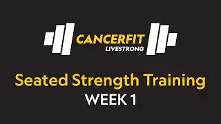 Seated Strength Training Week 1