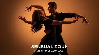 Best Bedroom Zouk Love | Relaxing African Music for Romantic Nights
