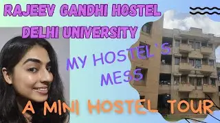 My hostel's mini tour || Rajeev Gandhi Hostel Tour || Delhi University||#trending#youtube#hostellife