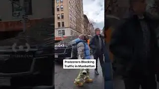 Protesters Blocking Traffic | Citizen