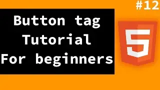 HTML And CSS Tutorial For Beginners[2021] - Session12(Create button)