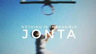 Nothing Is Impossible by Jonta The Flame
