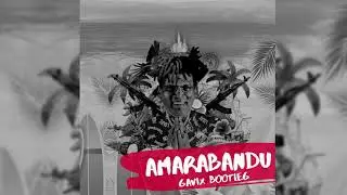 Amarabandu (Bootleg) - Gavix