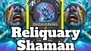 Reliquary of Souls SHAMAN! Fist of Ra-Den Combo! | Hearthstone