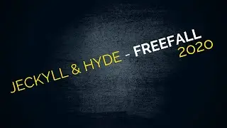 Jeckyll & Hyde -  Freefall (Videoclip Remake 2020)