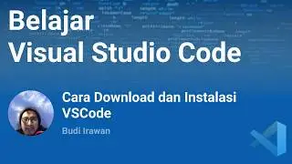 #1 Cara Download dan Install Visual Studio Code