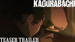 KAGURABACHI | Official Teaser Trailer