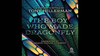 Boy Who Made Dragonfly: A Zuni Myth - Tony Hillerman
