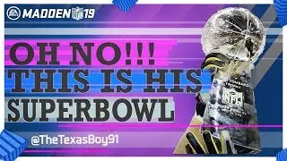 OH NO!! | I'm Playing In His Superbowl | Madden 19 Ultimate Team Gameply