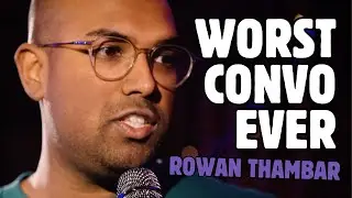 I'm Really Bad At Small Talk - Rowan Thambar